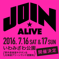 JOIN ALIVE 2016 �J�Ì���