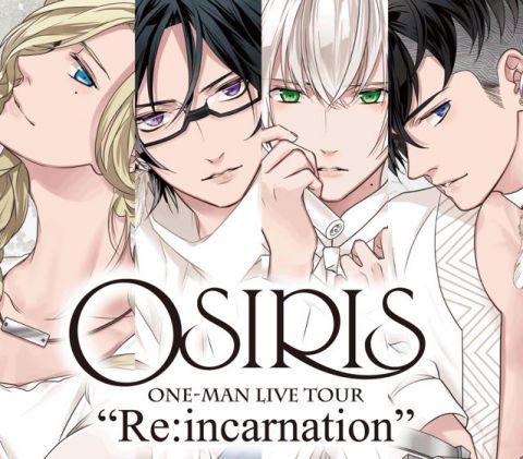 OSIRIS ONE-MAN LIVE TOUR “Re:incarnation”|OSIRIS