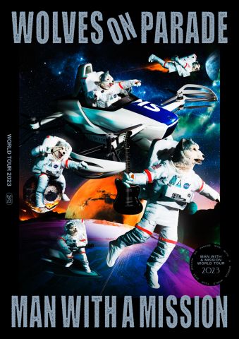MAN WITH A MISSION World Tour 2023 ~WOLVES ON PARADE~|MAN WITH A MISSION