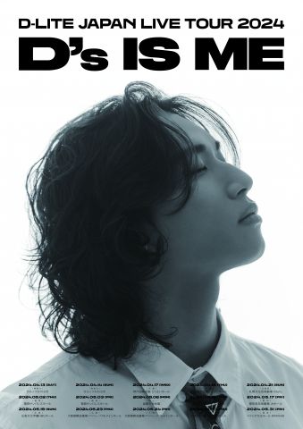 D-LITE JAPAN LIVE TOUR 2024 "D's IS ME"|D-LITE