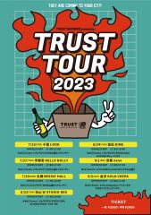TRUST TOUR 2023
バウンダリー 1st Full Album 「あしあと」Release Tour
「あしあとに花束をツアー」